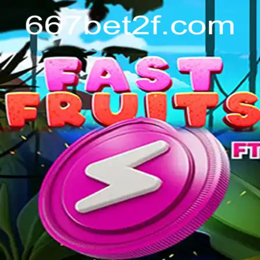 Explorando o Jogo FastFruits e Sua Conexão com 667bet