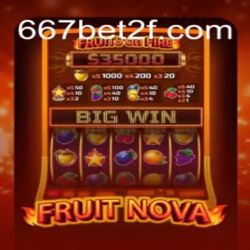 Explorando o Mundo de FruitNova no 667bet