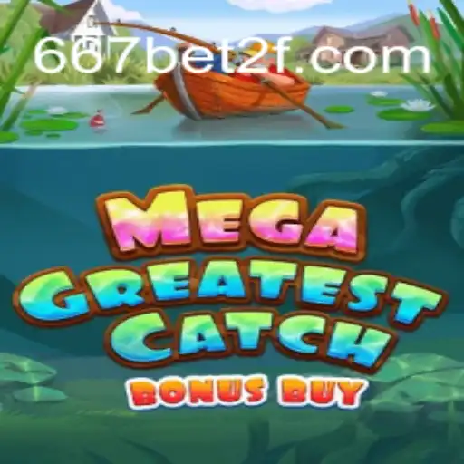 Explorando o MegaGreatestCatchBonusBuy: Uma Nova Dimensão de Diversão no 667bet