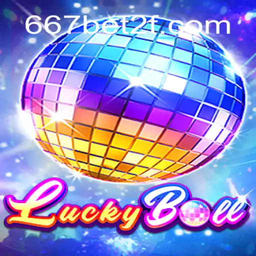 Descubra o Fascinante Mundo de LuckyBall com 667bet