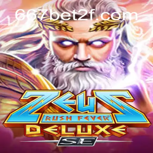 Explorando o Universo de ZeusRushFeverDeluxeSE: A Nova Sensação do 667bet